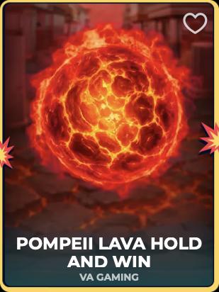 Pompeii Lava Hold And Win